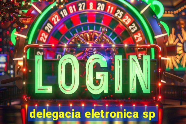 delegacia eletronica sp